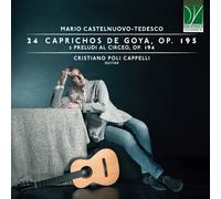 Mario : 24 Caprichos De Goya, Op. 195, 3 Préludes Au Circeo