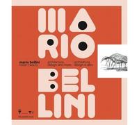 Mario Bellini, Italian beauty Architecture, design and more, Architettura, design e altro, Edition bilingue anglais-italien - Francesco Moschini - Silvana Editoriale - broché - Beau livre