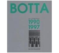 Mario Botta - Das Gesamtwerk: Band 3: 1990-1997