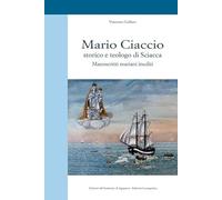 Mario Ciaccio storico e teologo di Sciacca. Manoscritti mariani inediti