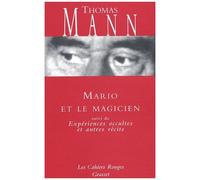 Mario Et Le Magicien Suivi De Expériences Occultes Et Autres Récits