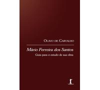 Mário Ferreira dos Santos: guia para o estudo de sua obra