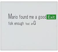 Mario Found Me a Good Exit [Import allemand]