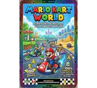 Mario Kart World Strategies, Secrets, and Full Completion Guide