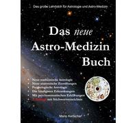 Mario Kertscher Das neue Astro-Medizin Buch: Das große Lehrbuch für Astr (Relié)