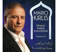 Mario Kirlis - Musica Arabe Instrumental 10 [Compact Discs]