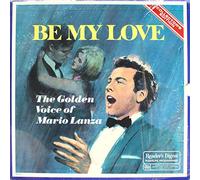 Mario Lanza - Be My Love: The Golden Voice Of Mario Lanza [LP]