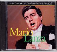 Mario Lanza: Greatest Arias and Operatic Encores