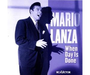 Mario Lanza: When Day is done by Mario Lanza (1998-08-25)