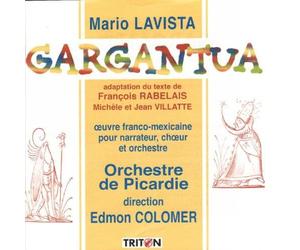 Mario Lavista. Gargantua (Adaptation du Texte de Rabelais)