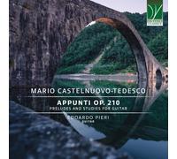 Castelnuovo-Tedesco : Appunti OP.210
