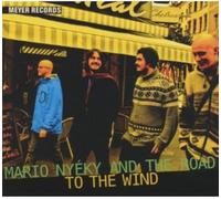 Mario Nyeky & The Road - To the Wind