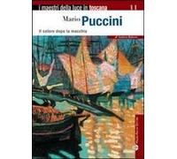 Mario Puccini. Il Colore Dopo La Macchia
