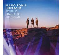 Mario Rom'S Interzone - Truth is Simple to Consume [Import]