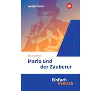 Mario und der Zauberer. EinFach Deutsch Textausgaben: Gymnasiale Oberstufe