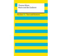 Mario und der Zauberer. Textausgabe mit Kommentar und Materialien [Reclam XL - Text und Kontext] - Mann, Thomas - 16170 - Thomas Mann - Reclam Verlag - ebook (ePub) - Livre