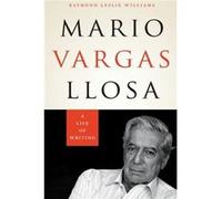 Mario Vargas Llosa by Raymond Leslie Williams Raymond Leslie Williams (Auteur)