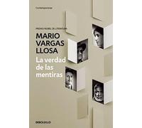 Mario Vargas Llosa La verdad de las mentiras / The Truth about Lies (Poche)