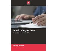 Mario Vargas Losa: O que é que a Internet diz?