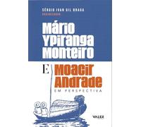 MÁRIO YPIRANGA MONTEIRO E MOACIR ANDRADE EM PERSPECTIVA