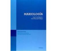 Mariología - Bastero, Juan Luis, Fidalgo, José Manuel Bastero, Juan Luis, Fidalgo, José Manuel (Auteur)