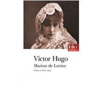 Marion de Lorme Victor Hugo (Auteur), Clélia Anfray (Edité par)