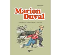 Marion Duval - Intégrale Tome 2 - Un Croco Dans La Loire - Tempête Sur Saint-Roch - Un Train D'enfer