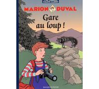 Marion Duval, tome 12 : Gare au loup ! - Sélection du Comité des mamans Pintemps 2002 (6-9 ans)