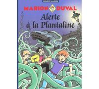 Marion Duval, tome 13 : Alerte à la Plantaline