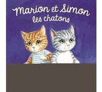 Marion et Simon les chatons Antoon Krings (Auteur)