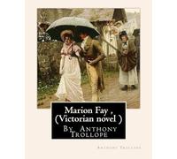 Marion Fay , By Anthony Trollope (Victorian novel )