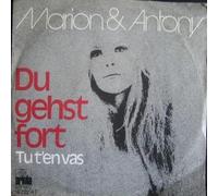 Marion Maerz & Anthony Monn - Du Gehst Fort (Tu T'En Vas) [Vinyl Single 7'']