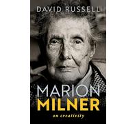 Marion Milner – On Creativity