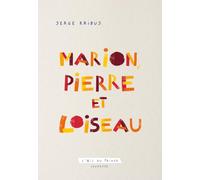 Marion, Pierre et Loiseau