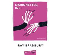 Marionettes, Inc. - Ray Bradbury - Belin Éducation - broché - Méthode de langue