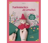 Tisane Crochet: Marionnettes au crochet — 28 personnages de contes pour raconter de belles histoires