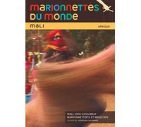 Marionnettes du Monde : Mali, Yaya Coulibaly, marionnettiste et Magicien