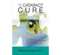 Marios Kyriazis The Cataract Cure (Poche)