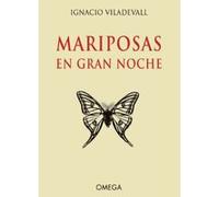 Mariposas En Gran Noche - [Livre en VO] Viladevall, Ignacio (Auteur)