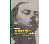 Marisa Mori And The Futurists