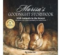 Marisa's Goodnight Storybook with Animals in the Desert: A Personalized Bedtime Book for Marisa | Plus: 20 Calming, Screen-Free Sleep Ideas