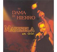 Marisela - Tu DAMA De Hierro