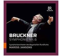 Mariss Jansons - Anton Bruckner: Symphony No. 6 [Cd]