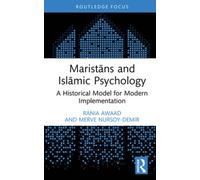 Maristāns and Islāmic Psychology: A Historical Model for Modern Implementation