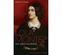 Marita A. Panzer Lola Montez: Ein Leben als Bühne (Biografien) (Relié)