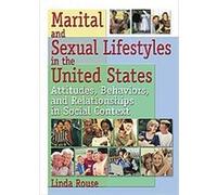 Marital and Sexual Lifestyles in the United States, Haworth Marriage and the Family Linda P. Rouse (Auteur)