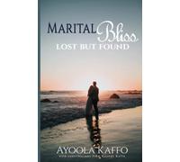 Marital Bliss Lost but Found