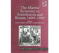 Marital Economy In Scandinavia And Britain 1400 - 1900, Women and Gender in the Early Modern World amy erickson (Auteur)