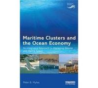 Maritime Clusters & The Ocean Economy Peter B Tournet Africa Myles, South Africa (Auteur)