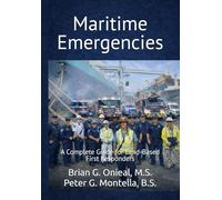 Maritime Emergencies: A Complete Guide for Land-Based First Responders